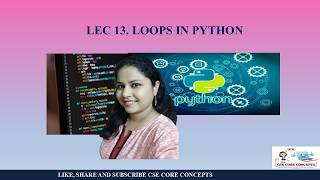 Lec. 13 LOOPS IN PYTHON