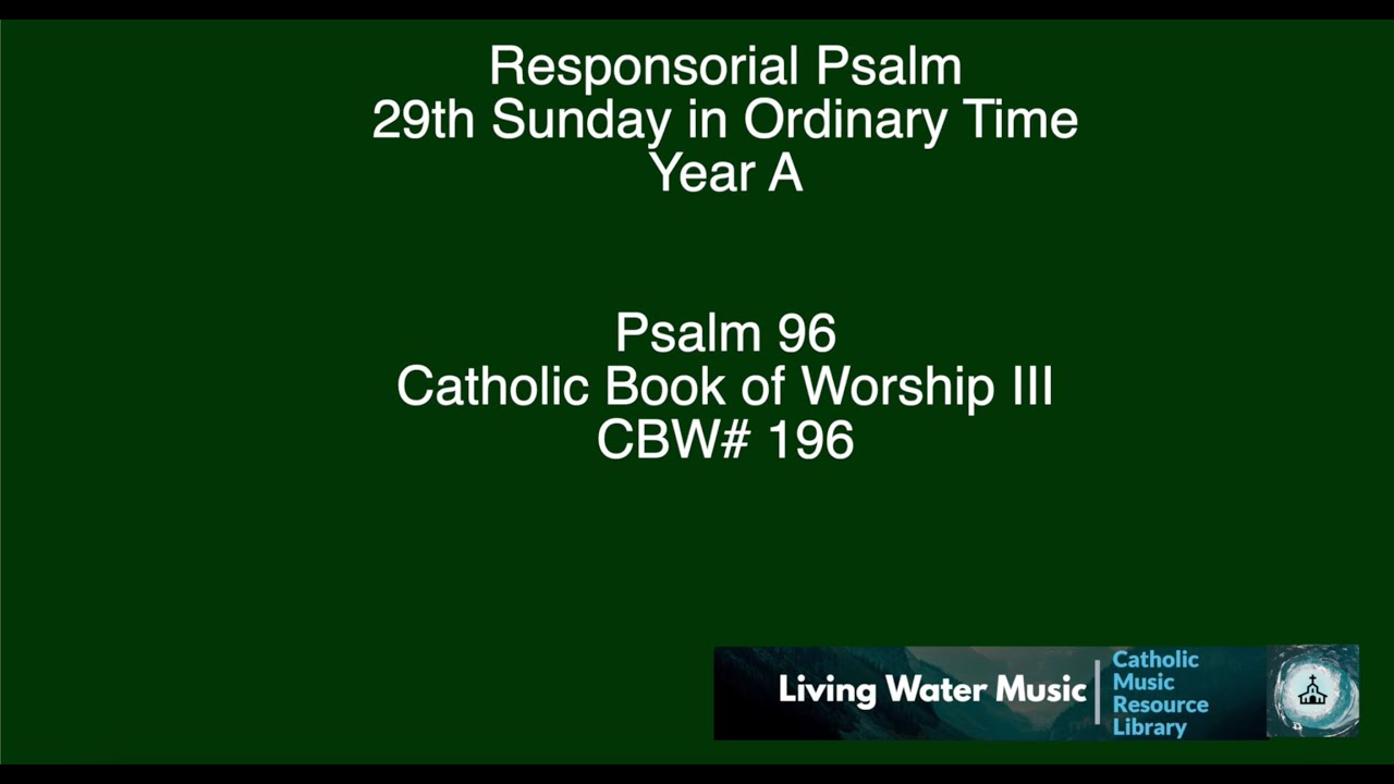 Responsorial Psalm / 29th Sunday In Ordinary Time / Year A / CBW#196 ...