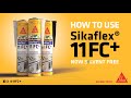 How to use Sikaflex 11 FC+ as a sealant vs adhesive