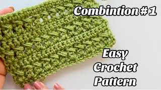 EASY CROCHET PATTERN - COMBINATION #1