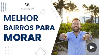 Melhores Bairro Para Morar En Miami | Onde Morar Em Miami