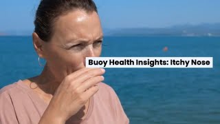 Itchy Nose: Common Causes and When to Seek Medical Care | BuoyHealth.com