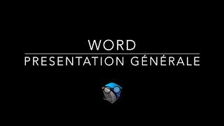 1. WORD - Présentation générale