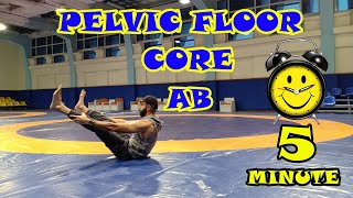 BEST 5 Minute  Pelvic Floor Core Ab Exercises For Kegel Workout