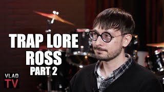 Trap Lore Ross on 1st Viral Docs about Jay-Z Shooting His Brother & DaBaby Walma