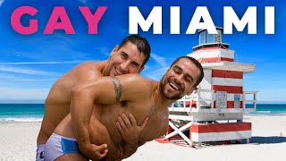Miami’s Gay Scene: Things You MUST Know Before You Go