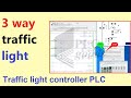 3 way traffic light | traffic light controller PLC
