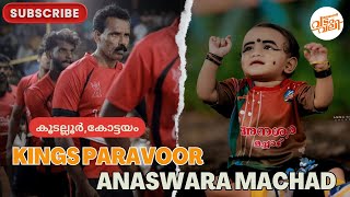 🔥👉Anaswara Machad 🆚 Kings Paravoor 👈🔥Kottayam, Koodalloor @malabarvadamvali