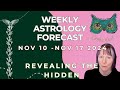 Weirdly Cosmic Astrology Forecast Week Beginning Nov 10 2024 | OCCULTED - REVEAL WHAT'S HIDDEN!