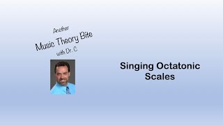 Singing Octatonic Scales