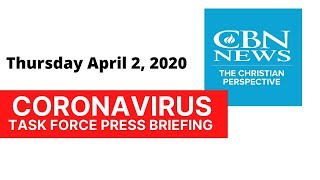 April 2, 2020, White House Daily Coronavirus Task Force Press Briefing | CBN News