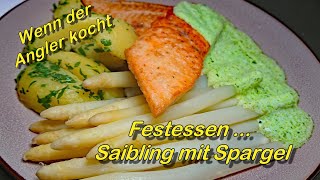 #52 Festessen - Saiblingsfilet mit Spargel