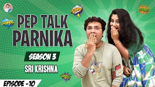 Pep Talk With Parnika ft Sri Krishna || Parnika Manya || #peptalk #talkshow