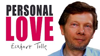 Personal Love - Eckhart Tolle