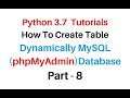 Python Create Table Dynamically MySQL phpMyAdmin 4.7.9