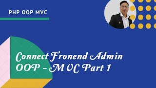 Connect Front End Admin Layout Theo Mô Hình OOP MVC PHP Phần 1