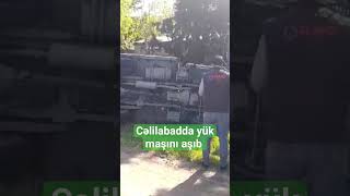 Cəlilabadda yük maşını aşıb