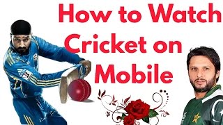 How to watch online cricket match on Mobile/PC in hindi /urdu 2017