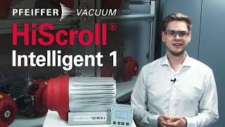 HiScroll ®  Episode 4 - INTELLIGENT 1 | by Pfeiffer Vacuum