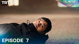 The Patriots Urdu | Episode 7