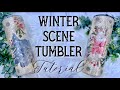 WINTER SCENE TUMBLER TUTORIAL