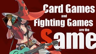 Card and Fighting Games are the Same