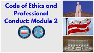 DC Courts | Code of Ethics and Professional Conduct: Module 2 - Canons 1-2