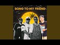 Song To My Friend (feat. Defamilita) (Remix)