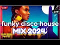 🔥Best New🔥 Funky Disco House Mix | Positive LOVE VIBES Energy  #funky #remix #popmusic #housemusic