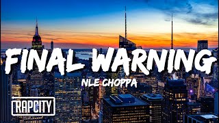 Final Warning Nle Choppa Shivfrmdao Mp3 Mp4 Download Clip Africa
