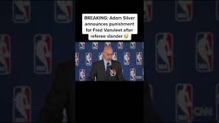 Adam Silver annouces Punishment for Fred Vanvleet after Referee Slander 😳
