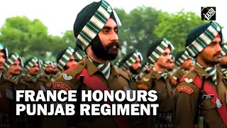 France welcomes soldiers of Punjab Regiment, lauds bravery of troops in World War 1