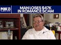Florida man loses $47,000 in online romance scam