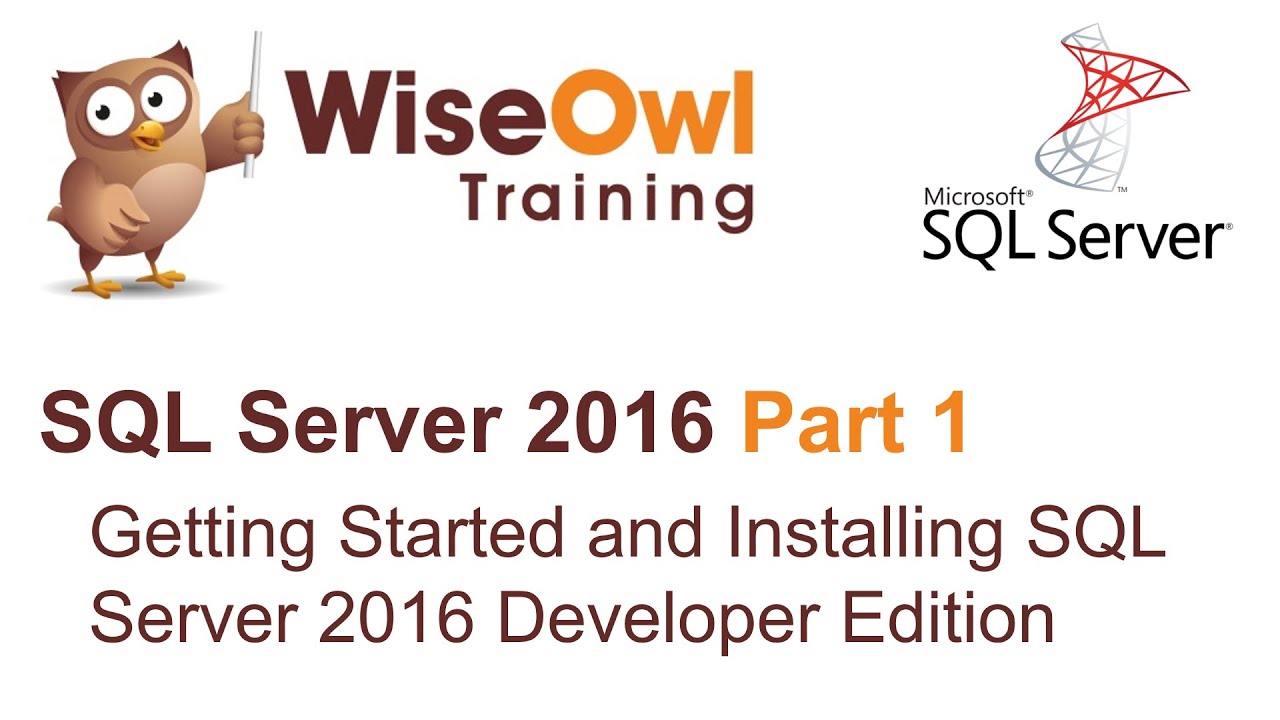 SQL Server 2016 Part 1 - Getting Started And Installing SQL Server 2016 ...