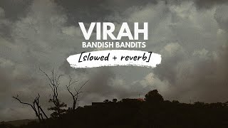 Virah [slowed + reverb] • 𝐵𝑜𝓁𝓁𝓎𝓌𝑜𝑜𝒹 𝐵𝓊𝓉 𝒜𝑒𝓈𝓉𝒽𝑒𝓉𝒾𝒸