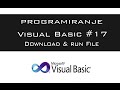 VISUAL BASIC | TUTORIAL #17 - Advanced Download & Run File [HD 2016]