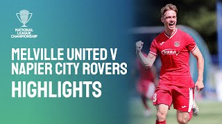 Melville United v Napier City Rovers | Highlights | National League Championship