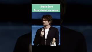 angelo duro  : essere buoni non serve #angeloduro #ridere #risate #comici