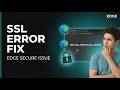 Fix ERR SSL Protocol Error in Microsoft Edge | Step-by-Step Guide