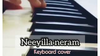 |Neeyilla neram| keyboard cover | melody |