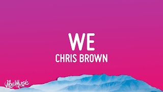 [1 HOUR 🕐] Chris Brown - WE Warm Embrace (Lyrics)
