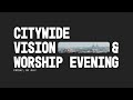 ENJ City Wide Vision & Worship Evening