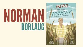 Who was Norman Borlaug?