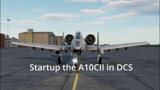 A10C II Warthog quick startup tutorial