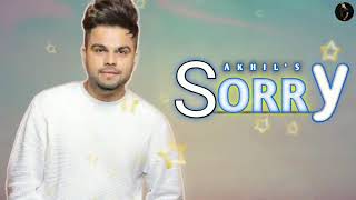 Sorry;Akhil new song in panjabi 2022