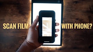 Scanning 35mm Film With Your Phone?