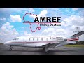 AMREF FLYING DOCTORS - There for you; we go where no one else goes