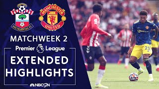 Southampton v. Manchester United | PREMIER LEAGUE HIGHLIGHTS | 8/22/2021 | NBC Sports