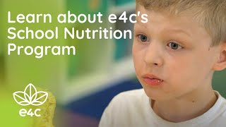 e4c's School Nutrition Program