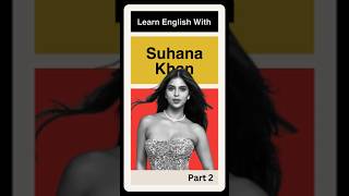 Learn English With Suhana Khan Part 2